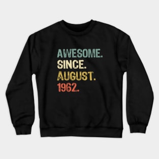 Born in august 1962 Crewneck Sweatshirt